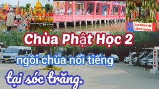 Viếng Chùa Phật Học 2 Sóc Trăng, Vào Ngày Rằm Tháng Giêng 2025. Đông Như Ngày Tết.