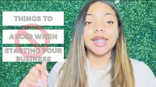 STARTING A BUSINESS EP4: WHEN STARTING A SMALL BUSINESS AVOID THESE THINGS + MISTAKES I MADE