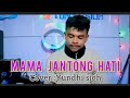 MAMA JANTONG HATI //cvr :Yundhi sioh..