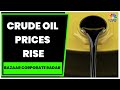 Oil Prices Rise After OPEC+ Agrees To Slash Crude Output | Bazaar Corporate Radar | CNBC-TV18