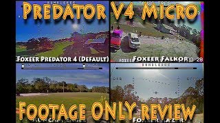 Foxeer Micro Predator 4 Full Cased Racing Camera (Footage Only) Review!!! (01.03.2020)