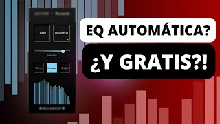 Ecualizador GRATIS y AUTOMÁTICO! | Tutorial y review