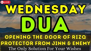 POWERFUL WEDNESDAY PRAYER - JUST PLAY THIS DHIKR \u0026 DUA 1 TIME TO GET SUCCESS AND PEACE, HAPPINESS