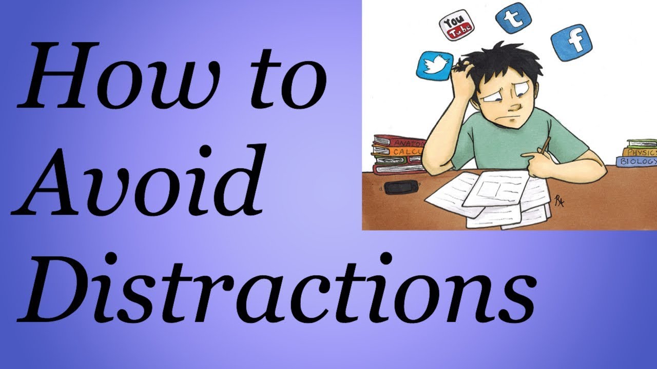 How To Avoid Distraction While Studying | Tips To Avoid Distraction ...