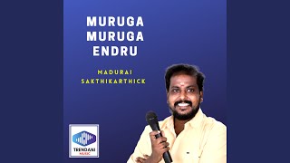 Muruga Muruga Endru