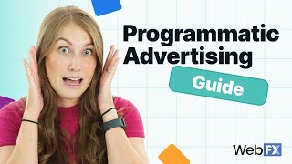Your ULTIMATE Programmatic Advertising Guide is HERE!