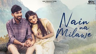 Nain Na Milawe (Official Video) | Shagan | Khushi | New Haryanvi Songs Haryanavi 2024
