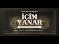 ferdİ tayfur x sagopa kajmer İÇİm yanar prod. by hakan yayla