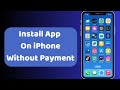 How To Install Apps On iPhone Without Payment | 2024