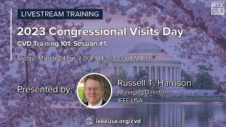 2023 IEEE-USA Congressional Visits Day (CVD) Training Session #1: How to Conduct a Meeting