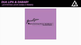Dua Lipa - Levitating feat. DaBaby (Don Diablo Remix)