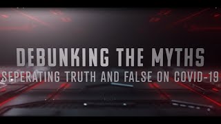 Debunking the myths: Separating truth from fiction on Covid-19