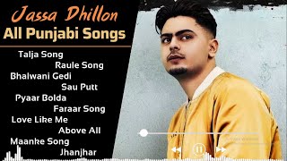 Jassa Dhillon All Song 2021 | New Punjabi Jukebox 2021| Best Songs Jassa Dhillon | All Punjabi Songs