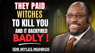 They Paid Witches to Destroy You—But God Reversed It All | MYLES MUNROE MOTIVATION