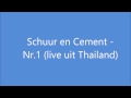 schuur en cement nr. 1 live uit thailand