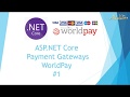 #WorldPay payment gateway with #ASP.NET #Core Part 1