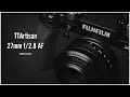 TTArtisan 27mm f/2.8 AF Review (Fujifilm X)