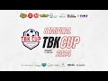 SEMIFINAL & 3rd POSITION TBK CUP 2024