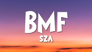 SZA - BMF (Lyrics) [1 HOUR]