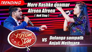 Dulanga Sampath Vs Anjali Methsara  Mere Rashke Quamar Non Stop  Dream Star Season 10
