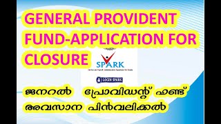 APPLICATION FOR CLOSURE OF GENERAL PROVIDENT FUND ( KERALA) ACCOUNT