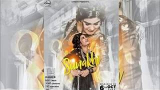 Sunakhi (FULL SONG) video - Kaur B | Desi Crew | New Punjabi Songs 2017