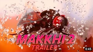 Makkhi 2 official trailer | #DA2 #DA²