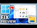 How To Fix File Explorer Preview Pane Not Working In Windows 11 - Full Guide