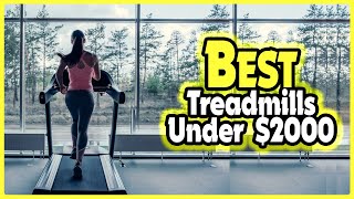 🔶Top 5: Best Treadmills under $2000 In 2023 🏆 [ Amazon Treadmills Reviews ]