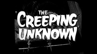 The Creeping Unknown aka The Quatermass Experiment (1955) HD 1080p