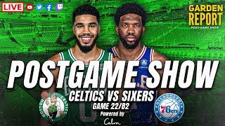 LIVE Garden Report: Celtics vs 76ers Postgame Show | Powered by Calm