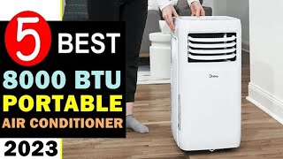 Best 8000 Btu Portable Air Conditioner 2023-2024 🏆 Top 5 Best 8000 Btu Portable AC Reviews