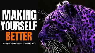 Making Yourself Better (TD Jakes, Jim Rohn, Les Brown) Powerful Motivational Speech 2021