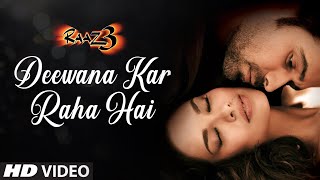 Deewana Kar Raha Hai Raaz 3 Full Song (AUDIO) I Emraan Hashmi I Bipasha Basu I Esha Gupta