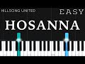 Hillsong United - Hosanna | EASY Piano Tutorial