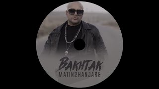 Matin 2 Hanjareh - 04 Yek Maho 30Rooz (Bakhtak Album)