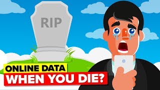 What Happens To Your Online Life When You Die?