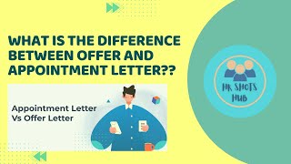 What is the difference between Offer \u0026 Appointment letter?