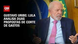 Gustavo Uribe: Lula analisa duas propostas de corte de gastos | BASTIDORES CNN