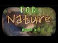 Topic Of the Day: Nature - Episode 1