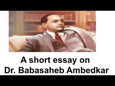 A Short Essay On Dr. Babasaheb Ambedkar - - YouTube