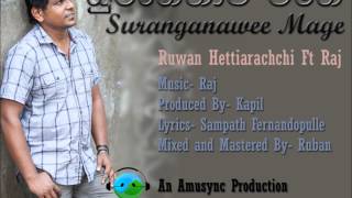 Suranganawee Mage- Ruwan Hettiarachchi Feat Raj