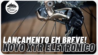 LANÇAMENTO EM BREVE! NOVO SHIMANO XTR ELETRÔNICO | BIKE NEWS #53 | BIKE MUNDO