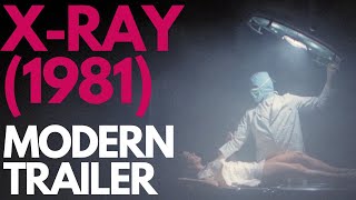 X Ray (1981) Modern Trailer | Cannon Films | Vinegar Syndrome | Hospital Massacre | Horror Movie