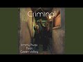 Criminal (feat. Green Valley)