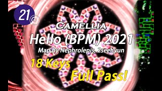 [ADOFAI] Hello (BPM) 2021 [By Nephrolepis \u0026 2seehyun] 18 Keys Full Pass!