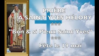 PRIÈRE PUISSANTE D'INTERCESSION À SAINT YVES HÉLORY \