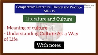 Literature and Culture|| Comparative Literature Theory and Practice (MEG 15)