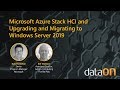 Azure Stack HCI and Upgrading and Migrating to Windows Server 2019