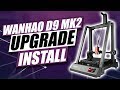 Wanhao D9 MK1 to MK2 Upgrade Installation Tutorial